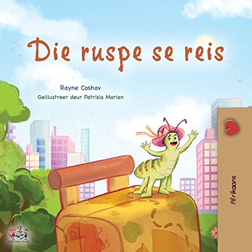 The Traveling Caterpillar (Afrikaans Children's Book) (Afrikaans Bedtime Collection)