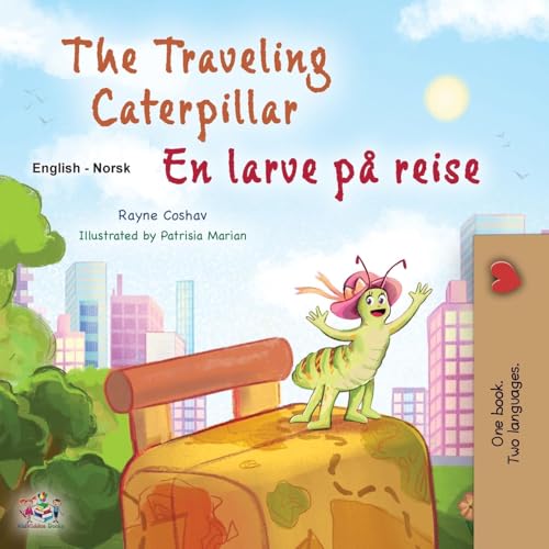 The Traveling Caterpillar (English Norwegian Bilingual Book for Kids) (English Norwegian Bilingual Collection) von KidKiddos Books Ltd.