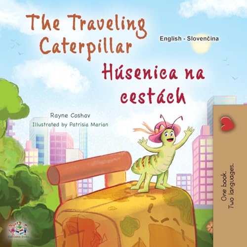 The Traveling Caterpillar (English Slovak Bilingual Book for Kids) (English Slovak Bilingual Collection) von KidKiddos Books Ltd.