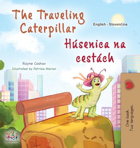 The Traveling Caterpillar (English Slovak Bilingual Book for Kids) (English Slovak Bilingual Collection) von KidKiddos Books Ltd.