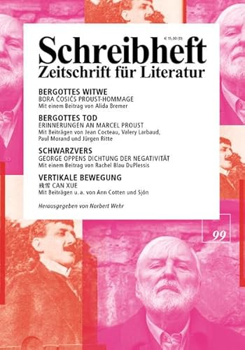 Bora Ćosić: Bergottes Witwe / George Oppen: Schwarzvers / Can Xue: Vertikale Bewegung (Schreibheft: Zeitschrift für Literatur, 99) von hjgfytc