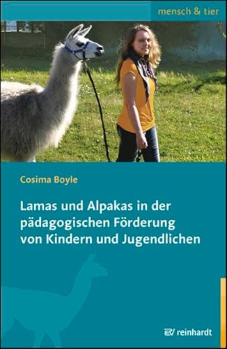 Lamas und Alpakas in der pädagogischen Förderung von Kindern und Jugendlichen