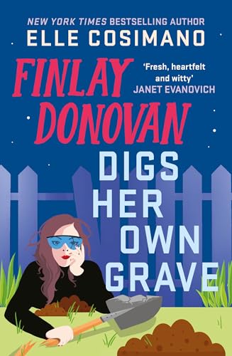 Finlay Donovan Digs Her Own Grave: The addictive and hilarious New York Times bestselling series returns! Finlay Donovan Digs Her Own Grave: The addictive and hilarious New York Times bestselling series returns! von Headline