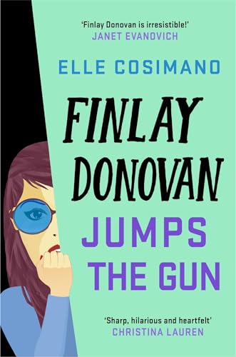 Finlay Donovan Jumps the Gun: the instant New York Times bestseller! (The Finlay Donovan Series)