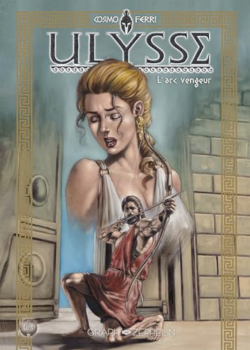 Ulysse (3): L'arc vengeur