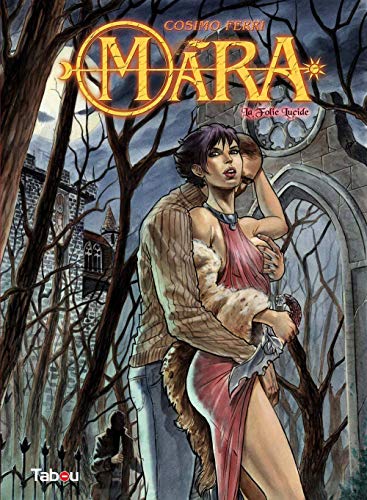 Mara, Tome 1 : La folie lucide: largeur = 231 mm
