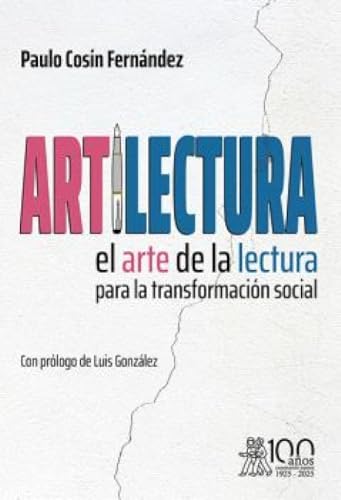 ARTiLECTURA. El arte de la lectura para la transformación social von Educación