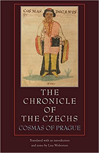 The Chronicle of the Czechs: Cosmas of Prague (Medieval Texts in Translation)