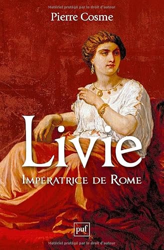 Livie. Impératrice de Rome von PUF