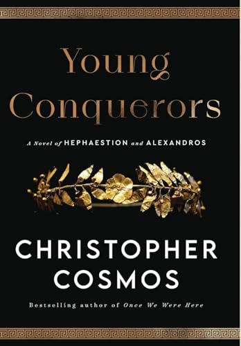 Young Conquerors: A Novel of Hephaestion and Alexandros von Peninsula