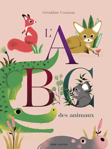 L'ABC des animaux von PERE CASTOR