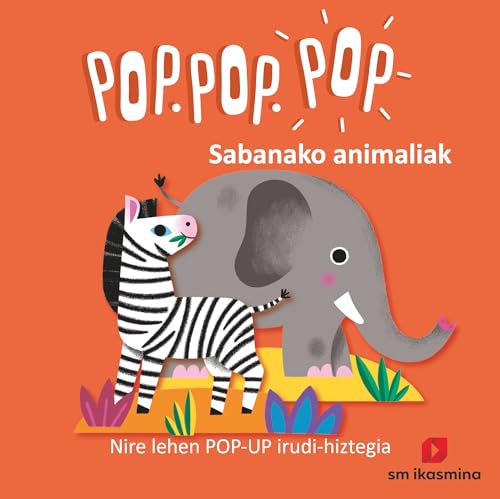 Sabanako animaliak (Pop Pop Pop Nire lehen imajinarioa) von IKASMINA ARGITALETXEA, S.L.