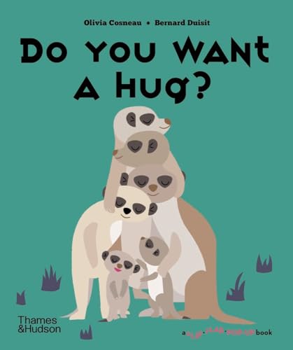 Do You Want a Hug? (A Flip Flap Pop Up Book) von Thames & Hudson