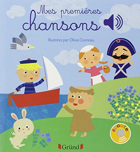 Mes premières chansons - Livre sonore avec 6 puces - Dès 1 an von GRUND