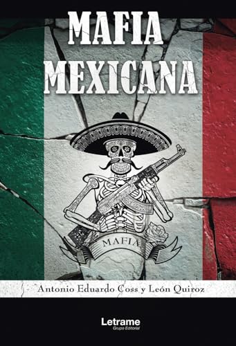 Mafia Mexicana (Crimen organizado, Band 1) von Letrame