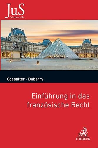 Einführung in das französische Recht (JuS-Schriftenreihe/Ausländisches Recht)