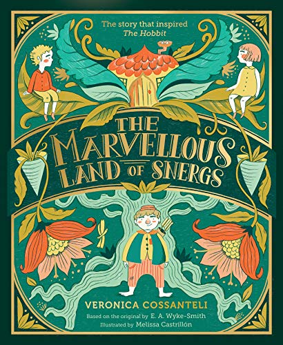 The Marvellous Land of Snergs: the story that inspired The Hobbit - a cosy autumn read! von Chicken House