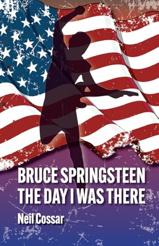 Bruce Springsteen - The Day I Was There von Spenwood Books Limited