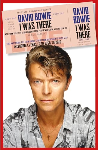 David Bowie I was There: More than 350 first-hand accounts from people who knew, met or saw him