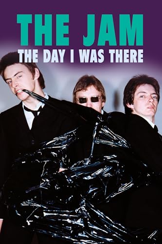 The Jam - The Day I Was There von Spenwood Books Limited