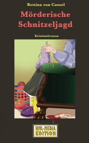 Mörderische Schnitzeljagd: Kriminalroman aus England von CreateSpace Independent Publishing Platform