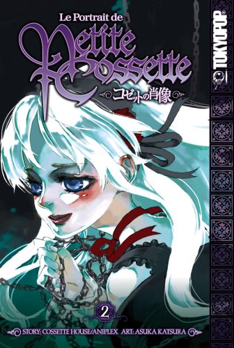 Le Portrait de Petite Cossette Volume 2 Le Portrait de Petite Cossette Volume 2 von TokyoPop
