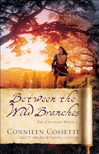 Between the Wild Branches (Covenant House, 2, Band 2)