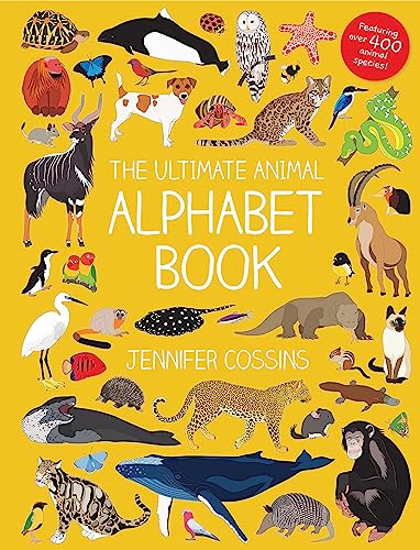The Ultimate Animal Alphabet Book von Hachette Australia