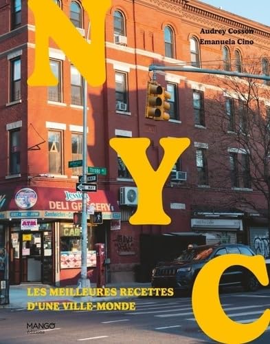 New York: NYC - Les meilleures recettes d'une ville-monde von MANGO