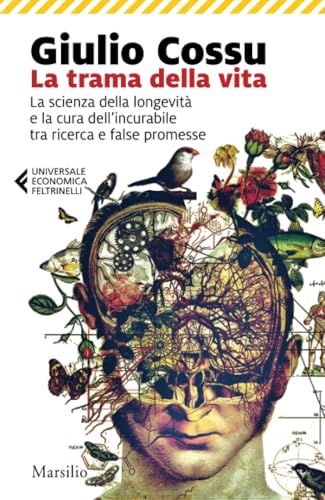 La trama della vita (Universale economica Feltrinelli) von MARSILIO