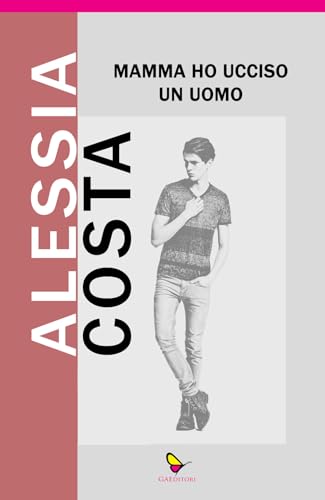 Mamma ho ucciso un uomo (Dispacci) von GAEditori