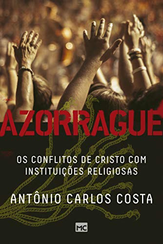 Azorrague: Os conflitos de Cristo com instituições religiosas von Mundo Cristão