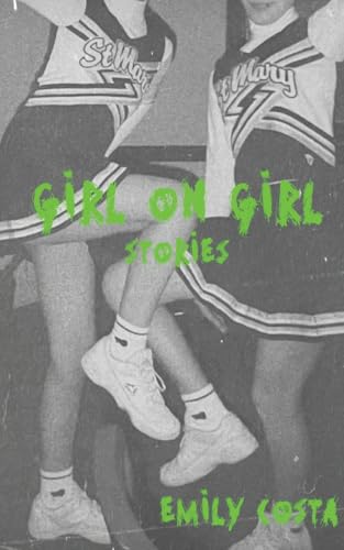 Girl On Girl: Stories von Rejection Letters Press