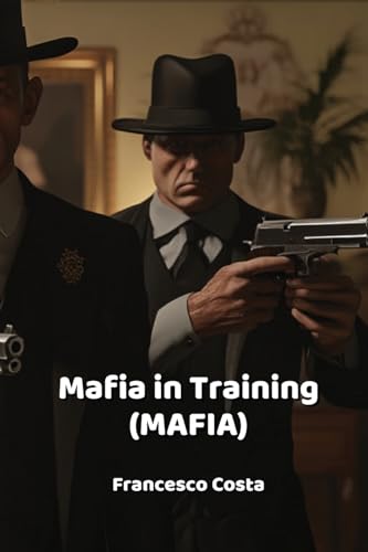 Mafia in Training (MAFIA) von Francesco Costa