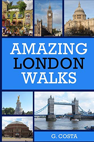 Amazing London Walks von CREATESPACE