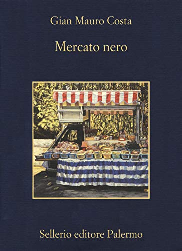 Mercato nero (La memoria) von Sellerio di Giorgianni