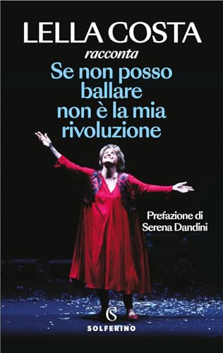 Se non posso ballare non è la mia rivoluzione (Saggi) von Solferino