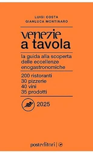 Venezie a tavola 2025. La guida alla scoperta delle eccellenze enogastronomiche Venezie a tavola 2025. La guida alla scoperta delle eccellenze enogastronomiche von Post Editori