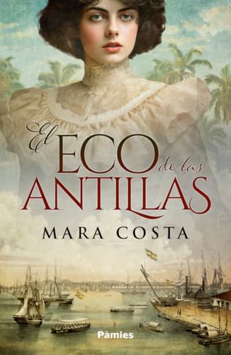 El eco de las Antillas (Histórica)
