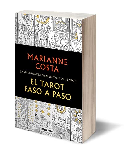 El tarot paso a paso / The Tarot Step by Step. The Master of Tarot Teachers: Historia, Iconografia, Interpretacion, Lectura
