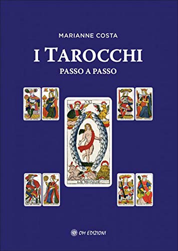 I tarocchi passo a passo (I saggi)