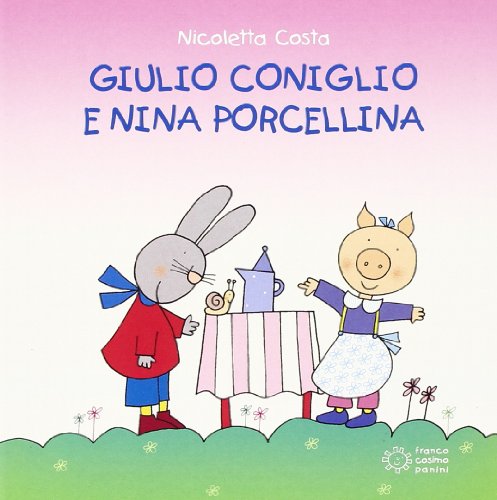 Giulio Coniglio e Nina porcellina (Nuovi quadrotti)