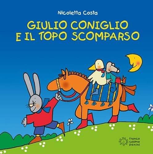 Giulio Coniglio e il topo scomparso (Piccole storie)