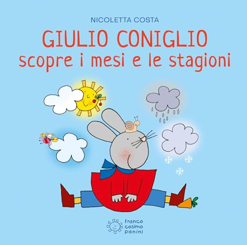 Giulio Coniglio scopre i mesi e le stagioni. Ediz. a colori (Giulio scopre) von Franco Cosimo Panini