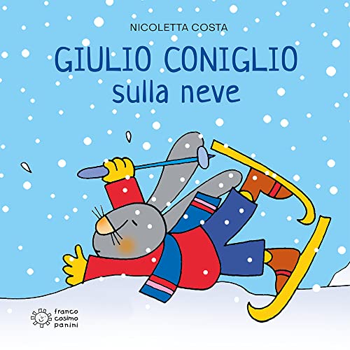 Giulio Coniglio va sulla neve (Piccole storie)