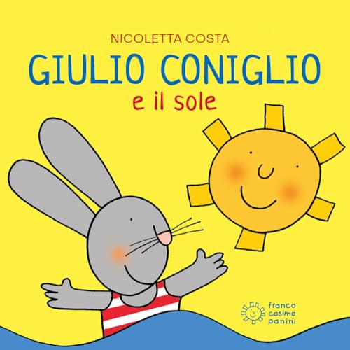 Giulio Coniglio: Giulio Coniglio e il sole (Mini cubetti)