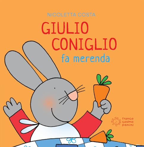 Giulio Coniglio: Giulio Coniglio fa merenda (Mini cubetti) von Franco Cosimo Panini Editore