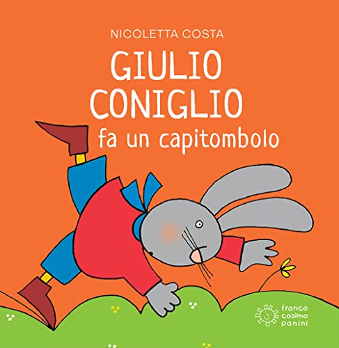 Giulio Coniglio: Giulio Coniglio fa un capitombolo (Mini cubetti) von Franco Cosimo Panini Editore