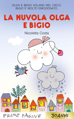 La nuvola Olga e Bigio. Stampatello maiuscolo. Ediz. a colori (Prime pagine) von Emme Edizioni