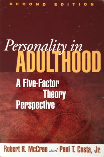 Personality in Adulthood, Second Edition: A Five-Factor Theory Perspective